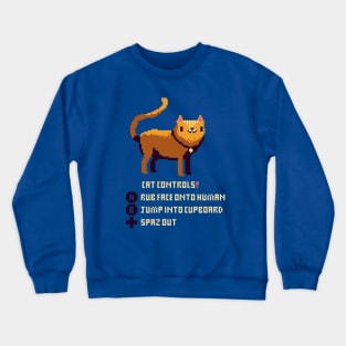 cat controls! Crewneck Sweatshirt